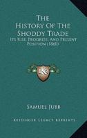 The History Of The Shoddy Trade