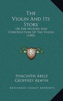 The Violin And Its Story