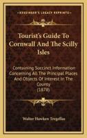 Tourist's Guide To Cornwall And The Scilly Isles
