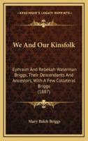 We And Our Kinsfolk