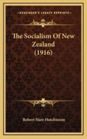 The Socialism of New Zealand (1916)