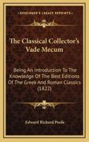 The Classical Collector's Vade Mecum