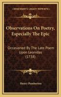 Observations on Poetry, Especially the Epic