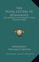 The Festal Letters Of Athanasius