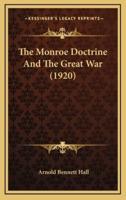 The Monroe Doctrine and the Great War (1920)