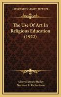 The Use of Art in Religious Education (1922)