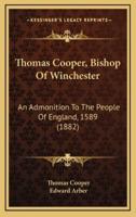 Thomas Cooper, Bishop of Winchester