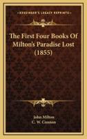 The First Four Books of Milton's Paradise Lost (1855)
