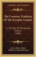 The Common Tradition of the Synoptic Gospels