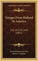 Voyages From Holland To America