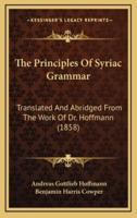 The Principles of Syriac Grammar