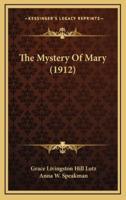 The Mystery Of Mary (1912)