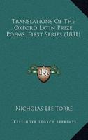 Translations of the Oxford Latin Prize Poems, First Series (1831)