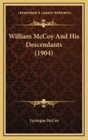 William McCoy and His Descendants (1904)