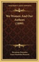 We Women and Our Authors (1899)