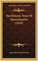 The Historic Trees of Massachusetts (1919)