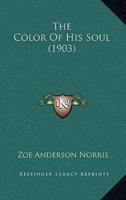 The Color of His Soul (1903)
