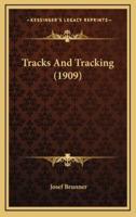 Tracks and Tracking (1909)