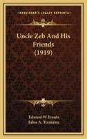 Uncle Zeb and His Friends (1919)