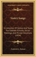 Vestry Songs