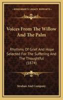 Voices from the Willow and the Palm