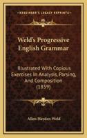 Weld's Progressive English Grammar