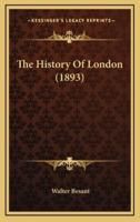 The History Of London (1893)