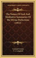 The Names of God and Meditative Summaries of the Divine Perfections (1912)