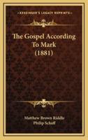 The Gospel According to Mark (1881)