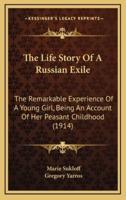The Life Story Of A Russian Exile