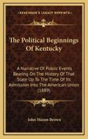 The Political Beginnings Of Kentucky