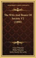 The Wits and Beaux of Society V2 (1890)