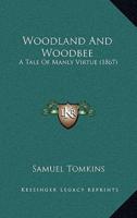 Woodland and Woodbee