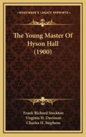 The Young Master of Hyson Hall (1900)
