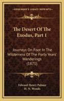 The Desert of the Exodus, Part 1