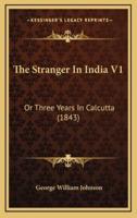 The Stranger In India V1