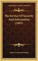 The Service of Security and Information (1893)