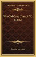 The Old Grey Church V2 (1856)