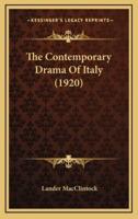 The Contemporary Drama Of Italy (1920)