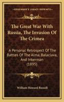 The Great War With Russia, The Invasion Of The Crimea