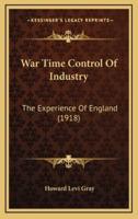 War Time Control of Industry