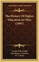 The History of Higher Education in Ohio (1891)