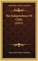 The Independence of Chile (1911)