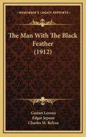 The Man With the Black Feather (1912)