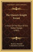 The Queen's Knight Errant