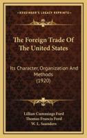 The Foreign Trade of the United States