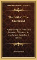 The Faith of the Unlearned