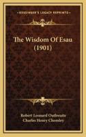 The Wisdom of Esau (1901)
