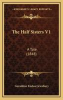 The Half Sisters V1