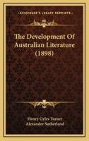 The Development of Australian Literature (1898)